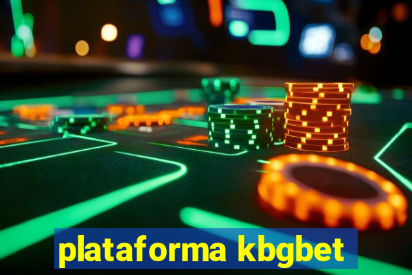 plataforma kbgbet